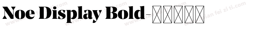 Noe Display Bold字体转换